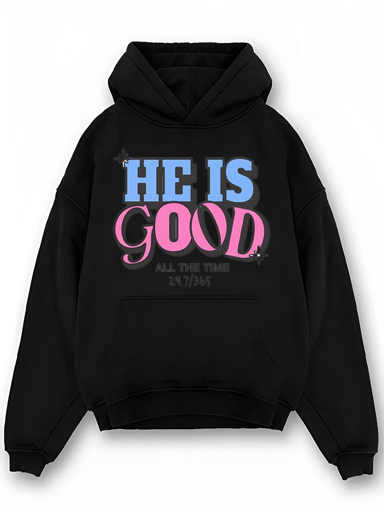 He Is Good Hoodie