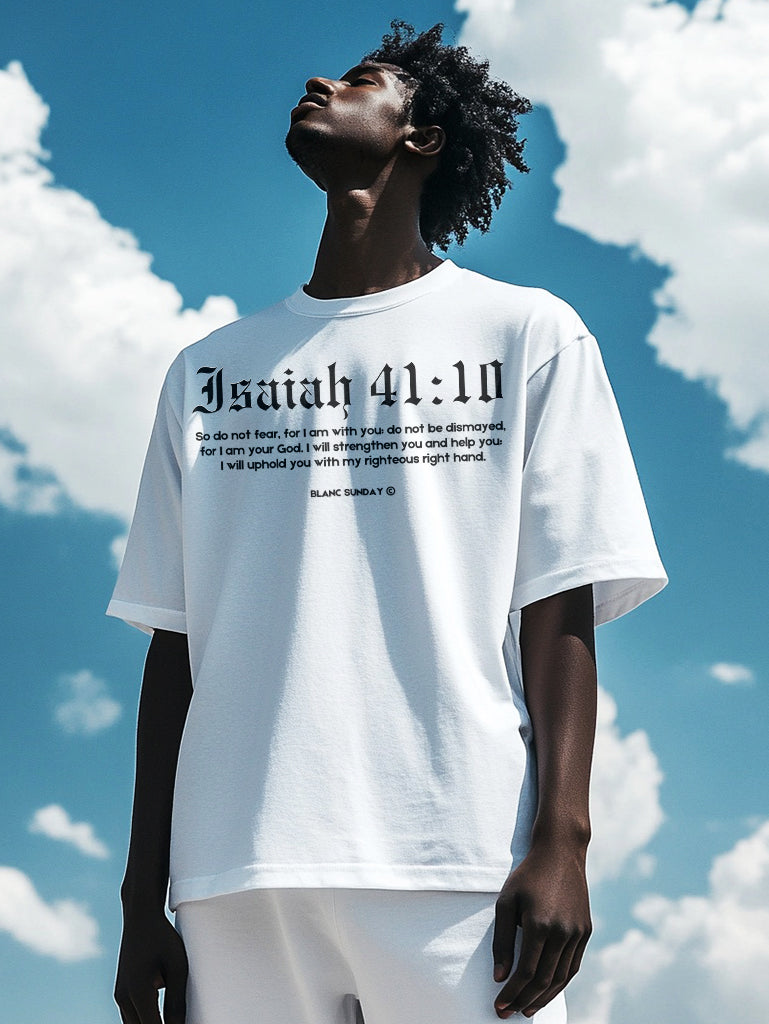 Isaiah 41:10 T-shirt