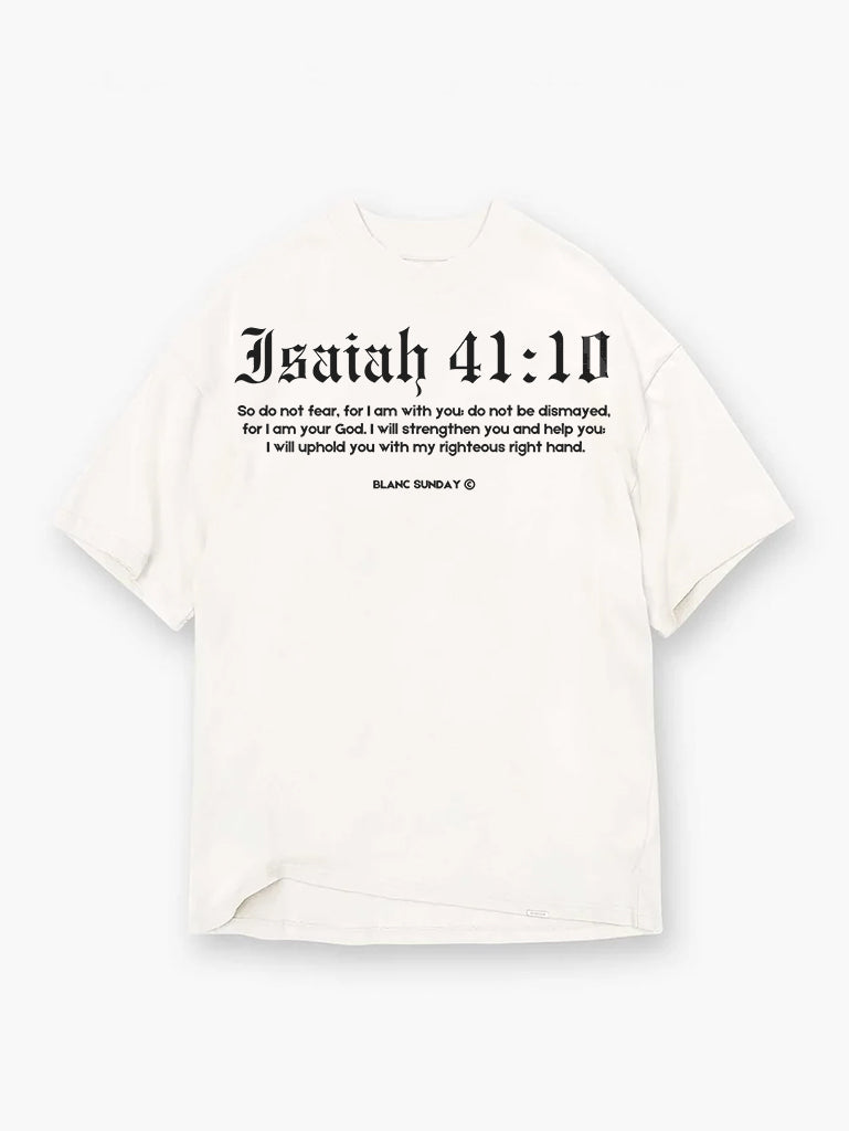 Isaiah 41:10 T-shirt