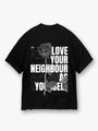 Love Your Neighbour T-shirt